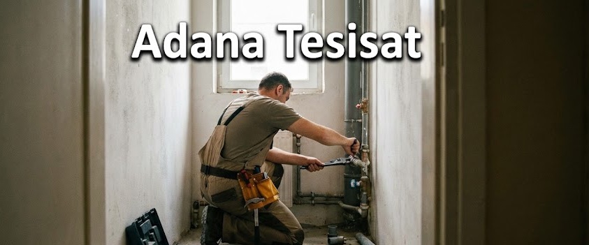 adana tesisat